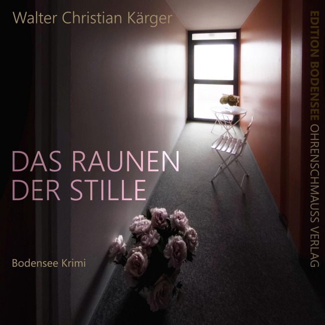 Das Raunen der Stille - Walter Christian Kärger