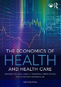 Cover-Bild zum Titel 'The Economics of Health and Health Care' von 'Sherman Folland, Shooshan Danagoulian, Miron Stano, Allen C. Goodman'