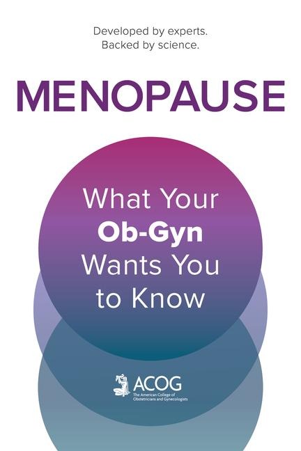 Menopause - American College of Obstetricians and Gynecologists