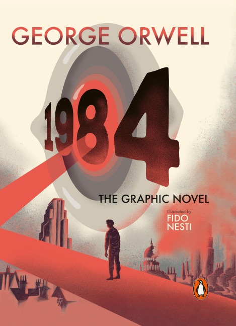 Nineteen Eighty-Four. The Graphic Novel - George Orwell