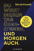 Cover-Bild zum Titel 'Du wirst diesen Tag überstehen. Und morgen auch.' von 'Daniel Howell'