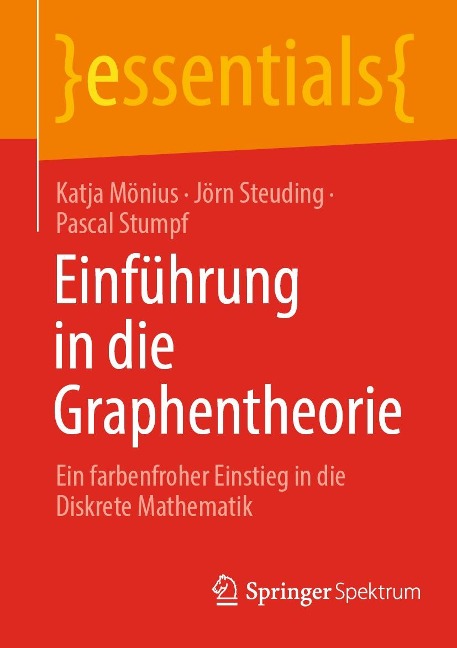 Einführung in die Graphentheorie - Katja Mönius, Jörn Steuding, Pascal Stumpf