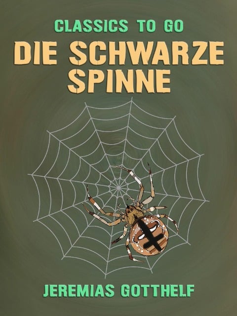 Die schwarze Spinne - Jeremias Gotthelf