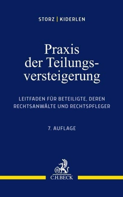 Praxis der Teilungsversteigerung - Karl-Alfred Storz, Bernd Kiderlen