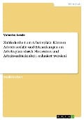 Zufriedenheit am Arbeitsplatz. Können Arbeitsausfälle und Erkrankungen am Arbeitsplatz durch Motivation und Arbeitszufriedenheit reduziert werden? - Valentin Leisle