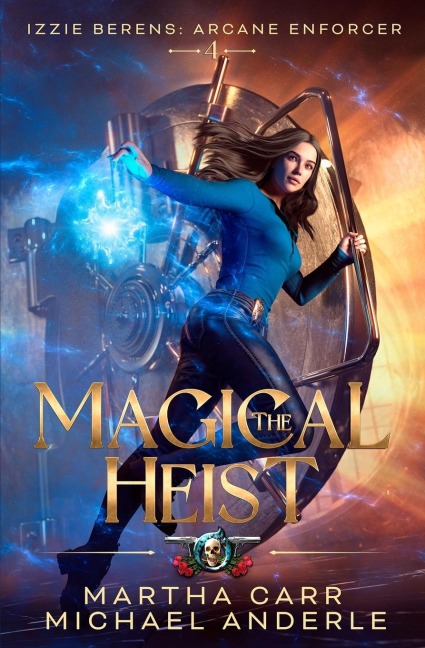 The Magical Heist - Martha Carr, Michael Anderle