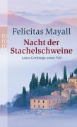 Cover-Bild zum Titel 'Nacht der Stachelschweine: Laura Gottbergs erster Fall' von 'Felicitas Mayall'