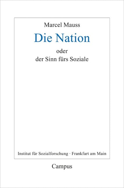 Die Nation oder Der Sinn fürs Soziale - Marcel Mauss