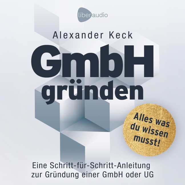 GmbH gründen - Alexander Keck