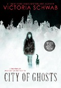 Cover-Bild zum Titel 'City of Ghosts' von 'Victoria Schwab, V E Schwab'
