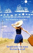 A viageira da felicidade - Mar Cantero Sánchez