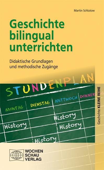 Geschichte bilingual unterrichten - Martin Schlutow