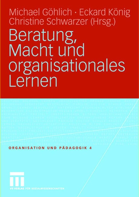 Beratung, Macht und organisationales Lernen - 