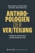 Cover-Bild zum Titel 'Anthropologien der Ver/Teilung' von ''