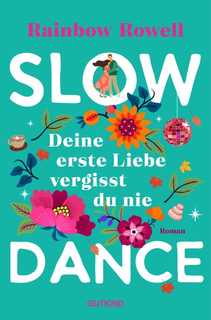 Slow Dance - Rainbow Rowell