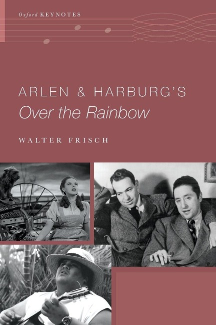 Arlen and Harburg's Over the Rainbow - Walter Frisch