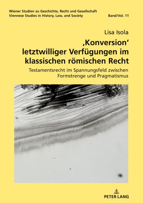 ,Konversion' letztwilliger Verfügungen im klassischen römischen Recht - Lisa Isola