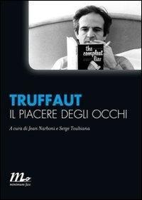 Il piacere degli occhi - François Truffaut