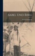 Cover-Bild zum Titel 'Babel Und Bibel' von 'Friedrich Delitzsch'