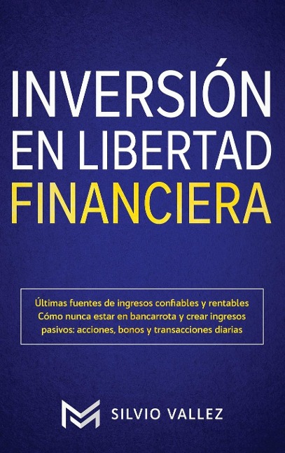 INVERSIÓN EN LIBERTAD FINANCIERA - Silvio Vallez