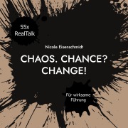 Cover-Bild zum Titel 'Chaos. Chance? Change!' von 'Nicole Eisenschmidt'