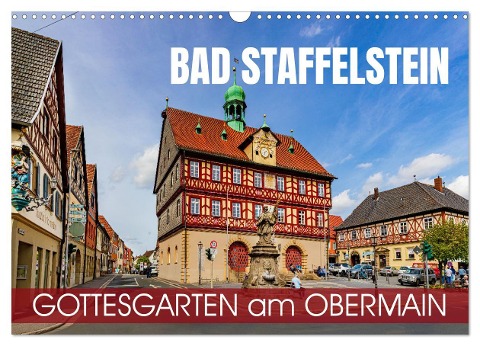 Bad Staffelstein - Gottesgarten am Obermain (Wandkalender 2025 DIN A3 quer), CALVENDO Monatskalender - Val Thoermer