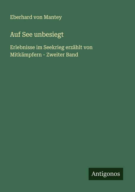 Auf See unbesiegt - Eberhard Von Mantey