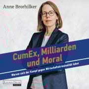Cover-Bild zum Titel 'Cum/Ex, Milliarden und Moral' von 'Anne Brorhilker'