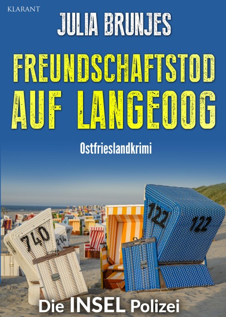 Freundschaftstod auf Langeoog. Ostfrieslandkrimi - Langeoog Krimi - Nordseekrimi - Julia Brunjes