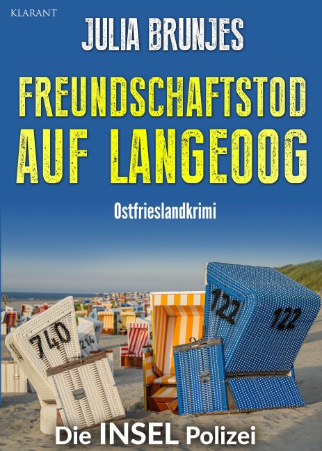 Freundschaftstod auf Langeoog. Ostfrieslandkrimi - Langeoog Krimi - Nordseekrimi - Julia Brunjes