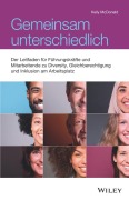 Cover-Bild zum Titel 'Gemeinsam unterschiedlich: Der Leitfaden für Führungskräfte und Mitarbeitende zu Diversity, Gleichberechtigung und Inklusion am Arbeitsplatz' von 'Kelly McDonald'