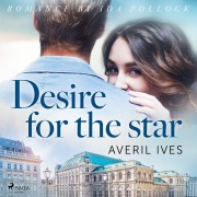 Cover-Bild zum Titel 'Desire for the Star' von 'Averil Ives'