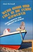 Cover-Bild zum Titel 'Wenn Huhn und Eule in die Ferne schweifen' von 'Astrid McCornell'