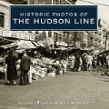 Cover-Bild zum Titel 'Historic Photos of the Hudson Line' von 'Henry John Steiner'