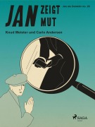 Cover-Bild zum Titel 'Jan zeigt Mut' von 'Carlo Andersen, Knud Meister'