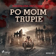 Cover-Bild zum Titel 'Po moim trupie' von 'Magdalena Owczarek'