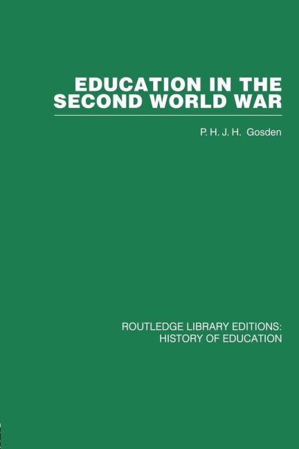Education in the Second World War - Peter Gosden