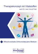 Cover-Bild zum Titel 'Therapiekonzept mit Vitalstoffen nach Dr.med.Arnulf Fahl' von 'Arnulf Fahl'