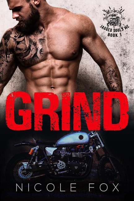 Grind (Book 1) - Nicole Fox