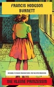 Cover-Bild zum Titel 'Die kleine Prinzessin' von 'Francis Hodgson Burnett'
