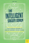 Cover-Bild zum Titel 'The Intelligent Soccer Coach' von 'Carl Wild'
