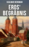 Cover-Bild zum Titel 'Eros' Begräbnis' von 'Hjalmar Bergman'