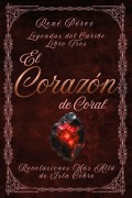 Cover-Bild zum Titel 'El Corazón de Coral' von 'Rene Perez'