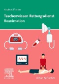 Cover-Bild zum Titel 'Taschenwissen Rettungsdienst Reanimation' von 'Andreas Fromm'