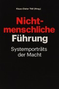 Cover-Bild zum Titel 'Nicht-menschliche Führung' von 'Klaus-Dieter Thill'