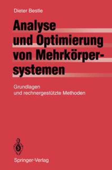 Analyse und Optimierung von Mehrkörpersystemen - D. Bestle