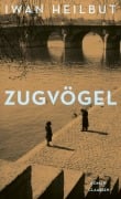 Cover-Bild zum Titel 'Zugvögel' von 'Iwan Heilbut'