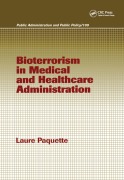 Cover-Bild zum Titel 'Bioterrorism in Medical and Healthcare Administration' von 'Laure Paquette'
