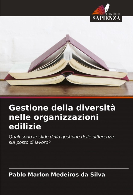 Gestione della diversità nelle organizzazioni edilizie - Pablo Marlon Medeiros Da Silva