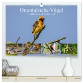 Orientalische Vögel - Thailands bunte Vogelwelt (hochwertiger Premium Wandkalender 2024 DIN A2 quer), Kunstdruck in Hochglanz - Arne Wünsche
